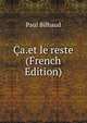 Ca.et le reste (French Edition), Paul Bilhaud 