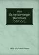Am Scheidewege (German Edition), 1856-1927 Ahad Haam 