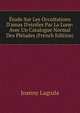 ?tude Sur Les Occultations D'amas D'etoiles Par La Lune: Avec Un Catalogue Normal Des Pl?iades (French Edition), Joanny Lagrula 
