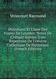 Huysmans Et L'?me Des Foules De Lourdes: Notes De Critique Suivies D'un R?pertoire De L'oeuvre Catholique De Huysmans (French Edition), Vroncourt Raymond 