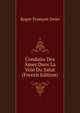 Conduite Des Ames Dans La Voie Du Salut (French Edition), Roger-Francois Daon 