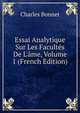 Essai Analytique Sur Les Facultes De L