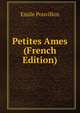 Petites Ames (French Edition), Emile Pouvillon 