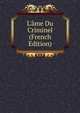 L'?me Du Criminel (French Edition), 