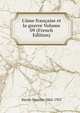 L'?me fran?aise et la guerre Volume 09 (French Edition), Barres Maurice 1862-1923 