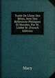 Trait? De L'?me Des B?tes, Avec Des R?flexions Phisiques Et Morales, Par M. L'Abb? M. (French Edition), Macy 