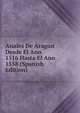 Anales De Aragon Desde El Ano 1516 Hasta El Ano 1558 (Spanish Edition), 