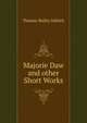 Majorie Daw and other Short Works, Aldrich, Thomas Bailey, 1836-1907 