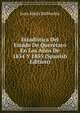 Estadistica Del Estado De Queretaro En Los Anos De 1854 Y 1855 (Spanish Edition), Juan Maria Balbontin 