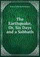 The Earthquake, Or, Six Days and a Sabbath, Robert Williams Buchanan 