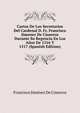 Cartas De Los Secretarios Del Cardenal D. Fr. Francisco Jimenez De Cisneros Durante Su Regencia En Los Anos De 1516 Y 1517 (Spanish Edition), Francisco Jimenez De Cisneros 