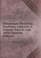 Almanaque Historico, Profetico, Literario Y Popular Para El Ano 1848 (Spanish Edition), 