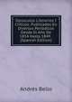 Opusculos Literarios I Criticos: Publicados En Diversos Periodicos Desde El Ano De 1834 Hasta 1849 . (Spanish Edition), Andres Bello 