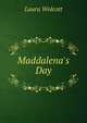 Maddalena's Day, Laura Wolcott 
