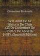Seis Anos De La Historia De Chile (23 De Diciembre De 1598-9 De Abril De 1605). (Spanish Edition), Crescente Errazuriz 