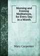 Morning and Evening Meditations, for Every Day in a Month, Mary Carpenter 
