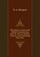 The Burgess-Underwood Debate: Commencing June 29, 1875, at Aylmer, Ontario, and Continuing Four Days, O. A. Burgess 