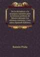 De la dictadura a la anarquia Apuntes para la historia politica de Mexico durante los ultimos cuarenta y tres anos (Spanish Edition), Ramon Prida 
