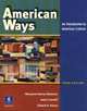 American Ways: An Introduction to American Culture Third Edition, Maryanne Kearny Datesman, Crandall Joann, Kearny Edward N. 