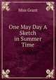 One May Day A Sketch in Summer Time, Miss Grant 