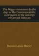 The Digger movement in the days of the Commonwealth: as revealed in the writings of Gerrard Winstan, Berens Lewis Henry 