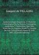 Epidemiologia Espanola: O Historia Cronologica De La Pestes, Contagios,epidemias Y Epizcotias Que Han Acaecido En Espana Desde La Venida De Los Cartagineses Hasta El Ano 1801 (Spanish Edition), Joaquin de VILLALBA 