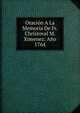 Oracion A La Memoria De Fr. Christoval M. Ximenez: Ano 1764, 
