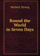 Round the World in Seven Days, Herbert Strang 