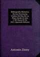 Bibliografia Historica De Las Provincias Unidas Del Rio De La Plata Desde El Ano 1780 Hasta El De 1821 (Spanish Edition), Antonio Zinny 