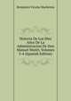 Historia De Los Diez Anos De La Administracion De Don Manuel Montt, Volumes 3-4 (Spanish Edition), Benjamin Vicuna Mackenna 