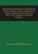 Efemerides Mexicanas Y Extranjeras, O Sean Apuntes Para La Historia De Mexico: Abarcan Veinte Anos De 1852-1873, Volume 1 (Spanish Edition), Francisco P. De Belderrain 