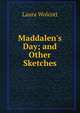 Maddalen's Day; and Other Sketches, Laura Wolcott 