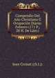 Compendio Del Ano Christiano U Ocupacion Diaria: Febrero (171 P., 28 H. De Lam.), Jean Croiset ((S.I.)) 