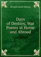 Days of Destiny, War Poems at Home and Abroad, Ronald Gorell Barnes 