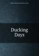 Ducking Days, William Chester Hazelton Char B. Morss 