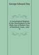 A Genealogical Register of the Descendants in the Male Line of Robert Day, of Hartford, Conn., who D, George Edward Day 