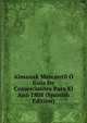 Almanak Mercantil O Guia De Comerciantes Para El Ano 1808 (Spanish Edition), 