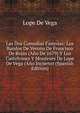 Las Dos Comedias Famosas: Los Bandos De Verona De Francisco De Rojas (Ano De 1679) Y Los Castelvines Y Monteses De Lope De Vega (Ano Incierto) (Spanish Edition), Lope de Vega 