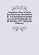 Catecismo Para Uso De Los Parrocos, Hecho Por El Iv Concilio Provincial Mexicano Celebrado En El Ano De 1771 (Spanish Edition), 