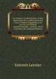 La Tirania Y La Revolucion: O Sea, Relaciones De La Administracion Con La Politica Estudiadas a La Luz De Los Ultimos Acontecimientos : Leccion . En El Corriente Ano (Spanish Edition), Valentin Letelier 