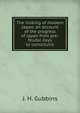 The making of modern Japan. an account of the progress of Japan from pre-feudal days to constitutional government the position of a great power, with chapters on religion, the complex family system, education, J. H. Gubbins 