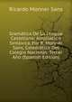 Gramatica De La Lengua Castellana; Ampliacion Sintaxica, Por R. Monner Sans, Catedratico Del Colegio Nacional: Tercer Ano (Spanish Edition), Ricardo Monner Sans 