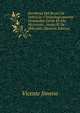 Escritores Del Reyno De Valencia: Chronologicamente Ordenados Desde El Ano Mccxxxviii . Hasta El De Mdccxlvii (Spanish Edition), Vicente Jimeno 