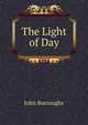 The Light of Day, Burroughs, John, 1837-1921 