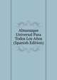 Almanaque Universal Para Todos Los Anos (Spanish Edition), 