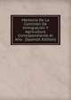 Memoria De La Comision De Inmigracion Y Agricultura Correspondiente Al Ano . (Spanish Edition), 