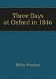 Three Days at Oxford in 1846, Philo-Puritan 