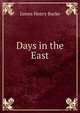 Days in the East, James Henry Burke 