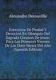 Exercicios De Piedad Y Devocion En Obsequio Del Sagrado Corazon De Jesus: Para Los Primeros Viernes De Los Doce Meses Del Ano (Spanish Edition), Alexandro Derouville 