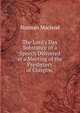 The Lord's Day Substance of a Speech Delivered at a Meeting of the Presbytery of Glasgow,, Norman Macleod 